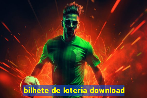 bilhete de loteria download